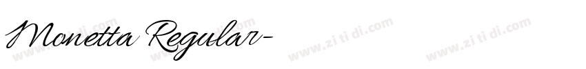 Monetta Regular字体转换 Monetta Regular字体转换
